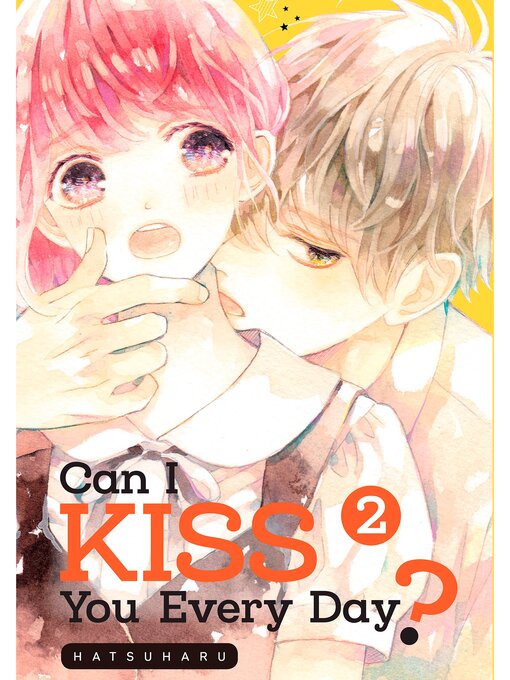 Cover image for Can I Kiss You Every Day?, Volume 2